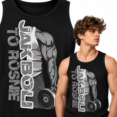 TANK TOP NA SIŁOWNIĘ  JAK BOLI TO ROŚNIE